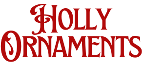 HollyOrnaments